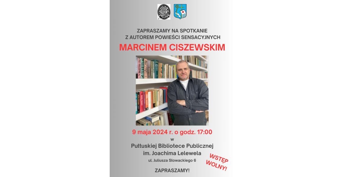 Spotkanie z Marcinem Ciszewskim