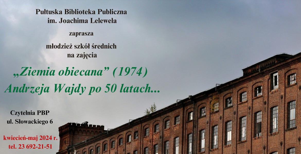 Ziemia Obiecana (1974) Andrzeja Wajdy po 50 latach...